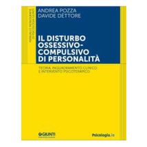 Il disturbo ossessivo-compulsivo di personalità. Teoria, inquadramento clinico e intervento psicoterapico