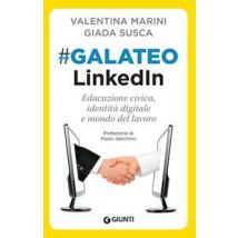 Galateo LinkedIn. Educazione civica, identità digitale e mondo del lavoro