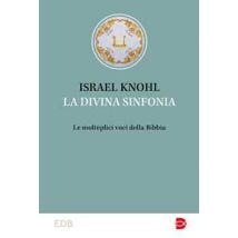 La divina sinfonia. Le molteplici voci della Bibbia