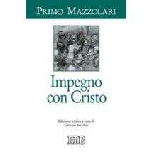 Impegno con Cristo. Ediz. critica