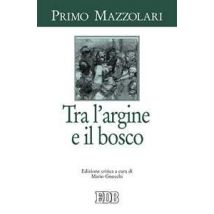 Tra l'argine e il bosco