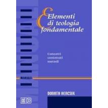 Elementi di teologia fondamentale. Concetti, contenuti, metodi