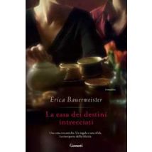 La casa dei destini intrecciati