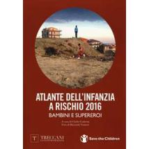 Atlante dell'infanzia a rischio 2016