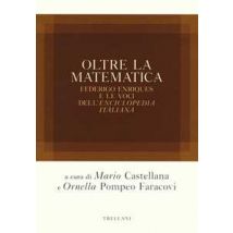Oltre la matematica. Federico Enriques e le voci dell'«Enciclopedia italiana»