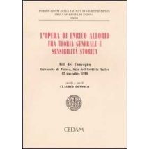 L' opera di Enrico Allorio fra teoria generale e sensibilità storica. Atti del convegno (Padova, 12 novembre 1999)