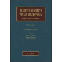 Trattato di diritto penale dell'impresa. Vol. 3: I reati bancari