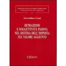 Detrazione e soggettività passiva nel sistema dell'imposta sul valore aggiunto