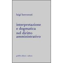 Interpretazione e dogmatica nel diritto amministrativo