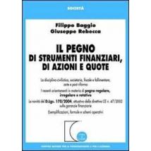 Il pegno di strumenti finanziari, di azioni e quote