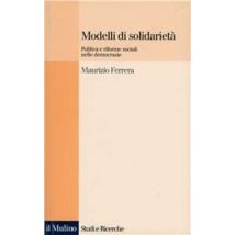 Modelli di solidarietà. Politica e riforme sociali nelle democrazie