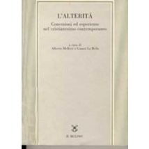 L' alterità. Concezioni ed esperienze nel cristianesimo contemporaneo