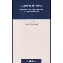 L' Europa di carta. Stampa e opinione pubblica in Europa nel 2010