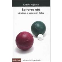 La terza età. Anziani e società in Italia