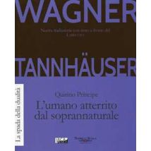 Tannhäuser. L'umano atterrito dal soprannaturale