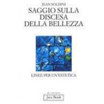 Saggio sulla discesa della bellezza. Linee per un'estetica