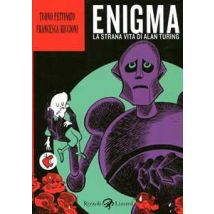 Enigma. La strana vita di Alan Turing