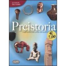 Preistoria. Ediz. illustrata
