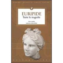 Tutte le tragedie di Euripide