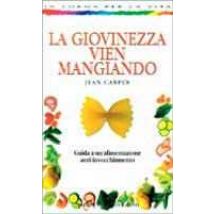 La giovinezza vien mangiando