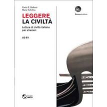 Leggere la civiltà. Letture di civilità italiana per stranieri. Livello A2-B1