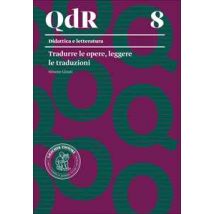 Tradurre le opere, leggere le traduzioni