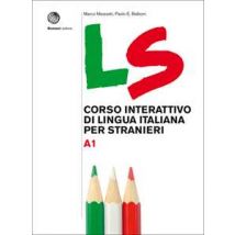LS. Corso interattivo di lingua italiana per stranieri. A1