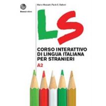 LS. Corso interattivo di lingua italiana per stranieri. A2