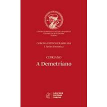 A Demetriano. Testo latino a fronte. Ediz. critica