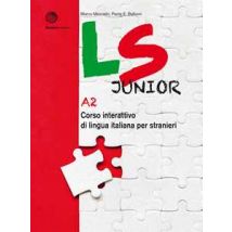 LS Junior. Corso interattivo di lingua italiana per stranieri. A2