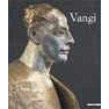 Vangi. Catalogo della mostra (Parma, 5 maggio 2007-10 giugno 2007). Ediz. illustrata