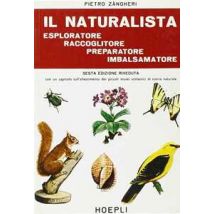 Il naturalista esploratore, raccoglitore, preparatore, imbalsamatore