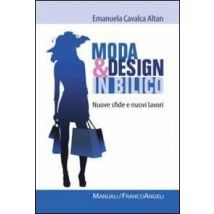 Moda e design in bilico. Nuove sfide e nuovi lavori