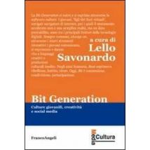 Bit generation. Culture giovanili, creatività e social media