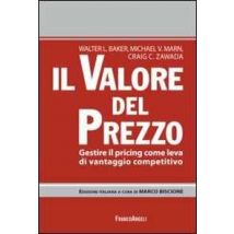 Il valore del prezzo. Gestire il pricing come leva di vantaggio competitivo