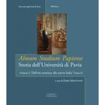 Almum studium papiense. Storia dell'Università di Pavia. Vol. 22: Dall'età austriaca alla nuova Italia. Dalla Restaurazione alla Grande guerra.