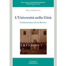 L' università nella città. Testimonianza di un rettore