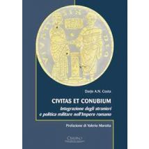 Civitas et conubium. Integrazione degli stranieri e politica militare nell'Impero romano