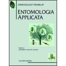 Entomologia applicata. Vol. 1: Generalità e mezzi di controllo.