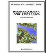 Dinamica economica, complessità e caos. Teorie, metodi e modelli