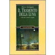 Il tramonto della luna e altri studi su Foscolo e Leopardi