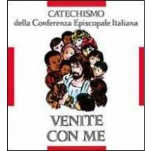 Venite con me. Catechismo per l'iniziazione cristiana dei fanciulli (8-10 anni)