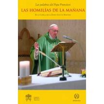 Las homilías de la mañana. En la Capilla de la Domus Sanctae Marthae. Vol. 10