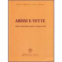 Abissi e vette. Percorsi spirituali e mistici in Simone Weil