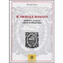 Il messale romano. Tradizione e progresso nella terza edizione tipica