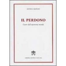 Il perdono. Cuore dell'esperienza morale