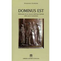 Dominus est. Riflessioni di un vescovo dell'Asia centrale sulla sacra comunione