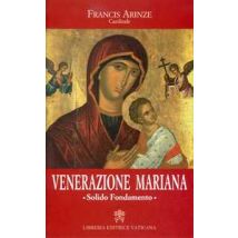 Venerazione mariana. Solido Fondamento