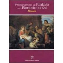 Prepariamoci al Natale con Benedetto XVI. Novena