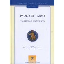 Paolo di Tarso. Tra kerygma, cultus e vita